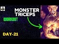 Monster Triceps Workout (DAY-21)