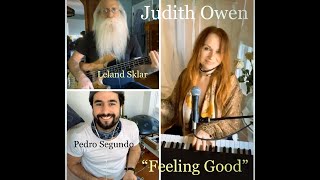 Judith Owen - &quot;Feeling Good&quot; classic cover with Leland Sklar and Pedro Segundo