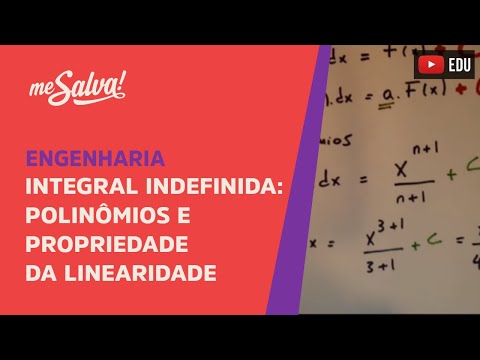 Me Salva! Cálculo - Integral indefinida, de polinômios e propriedade da linearidade