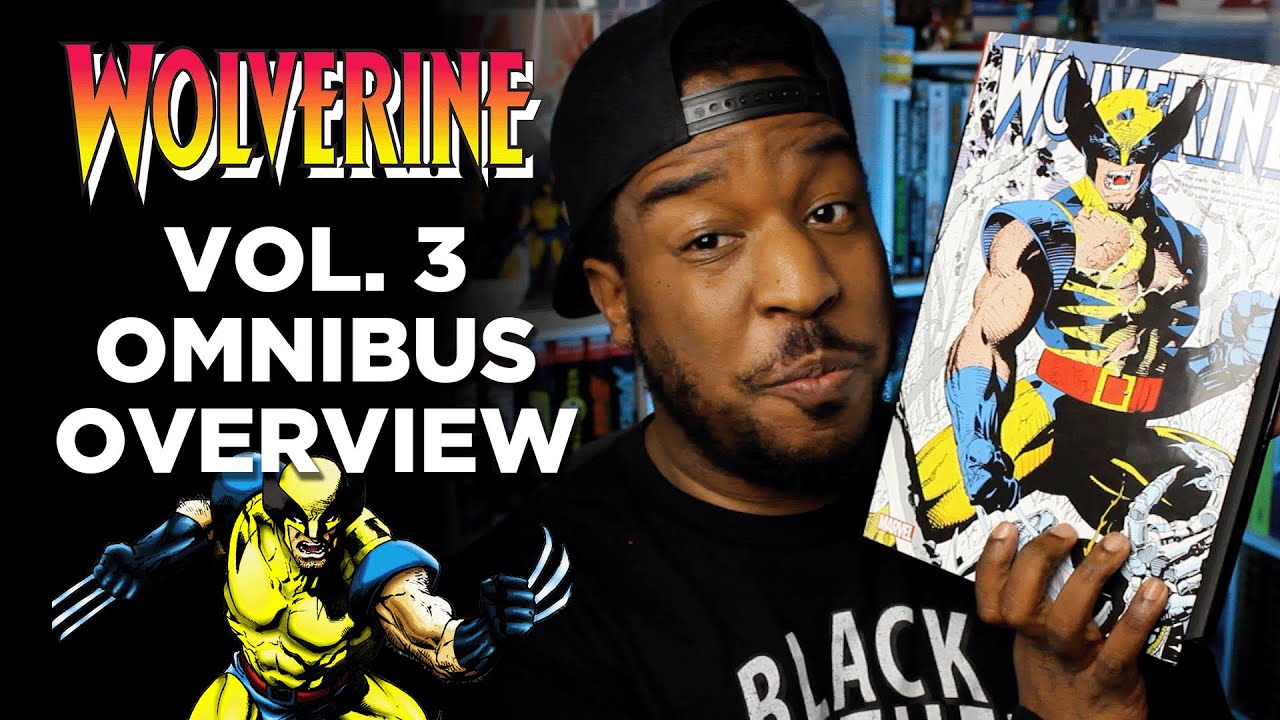 WOLVERINE VOL. 3 OMNIBUS OVERVIEW! | LARRY HAMA | MARC SILVESTRI