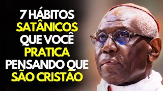 7 Hábitos SATÂNICOS que você pratica pensando que são cristão