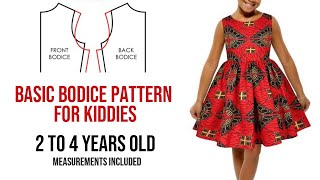 Basic Bodice Tutorial for Kiddies Dress (2 - 4 Years Old) | Measurements Included