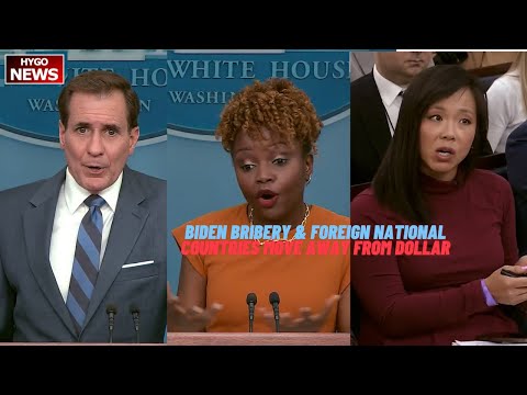Kirby walks away not comment Biden bribery & Foreign National; Countries Moving Away From US Dollar