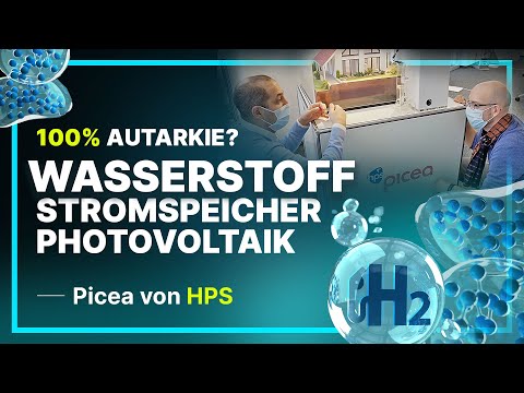 100 % Autarkie? Wasserstoff Stromspeicher Photovoltaik! Picea von HPS
