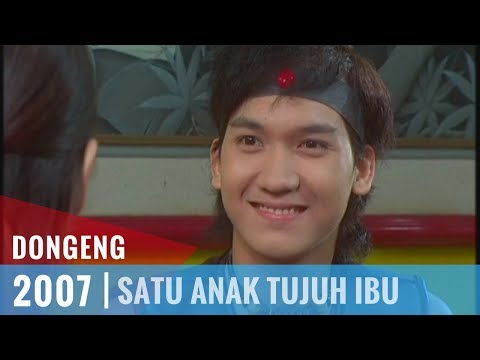 Dongeng - Episode 17 | Satu Anak Tujuh Ibu