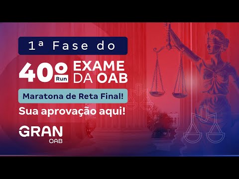 1ª fase do 40º Exame | Run OAB: Maratona de Reta Final! Sua aprovação aqui!