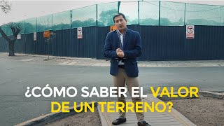 ¿Cómo saber el Valor de un Terreno antes de comprarlo