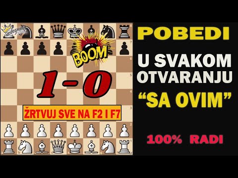 Pobedi "baš" svako Otvaranje | Žrtvama na  f7 i f2 💣