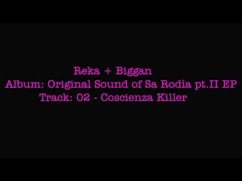 Reka + Biggan - Coscienza Killer
