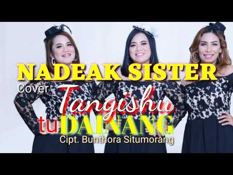 TANGISHU TU DAINANG - Nadeak Sister (cover)