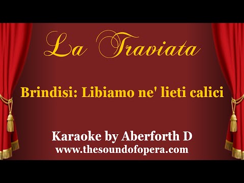 LA TRAVIATA KARAOKE 03 - Brindisi: Libiamo ne' lieti calici (Drinking song) | Aberforth D