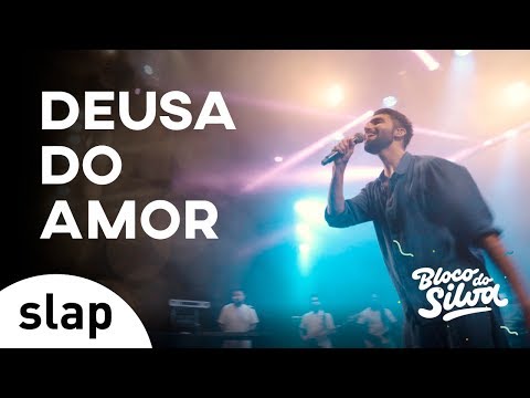 Silva - Deusa Do Amor (Bloco do Silva) [Vídeo Oficial]