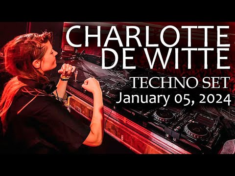 CHARLOTTE DE WITTE AND KNTXT SET JANUARY 05 2024 | MIX BY TILKA5