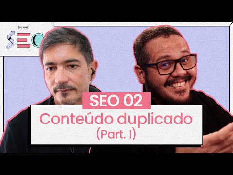 Começa aqui o Módulo 2 do Curso de SEO cursoemvideo prático de SEO