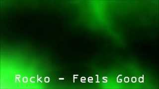 Rocko - Feels Good (HD)  Gift of Gab 2
