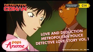 Download lagu Detective Conan | Love and Deduction Metropolitan Police Detective Love Story Vol. 1 |Special Ep #42 mp3