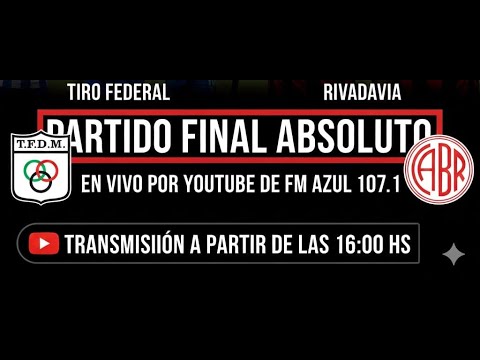 Tiro Federal (Morteros) vs. Rivadavia (Río Primero) la final del Absoluto