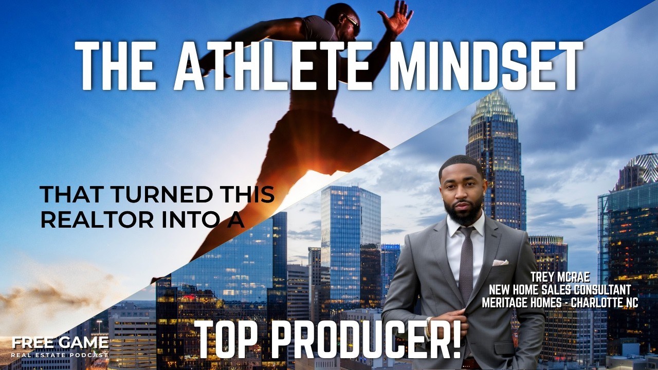 The Athlete Mindset That Turned This Realtor Into a TOP PRODUCER!
