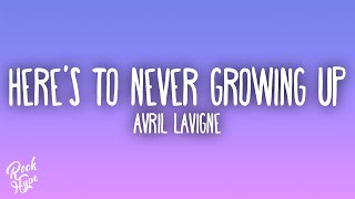 Avril Lavigne - Here's to Never Growing Up