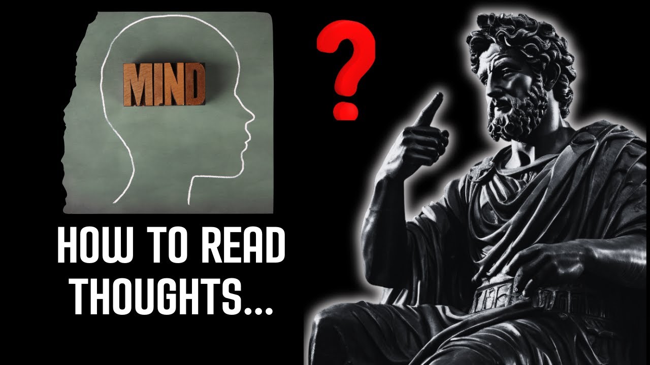 💡HOW TO READ PEOPLE'S THOUGHTS WITH 3 SIMPLE TECHNIQUES | Stoic Philosophy #stoicism #mindset