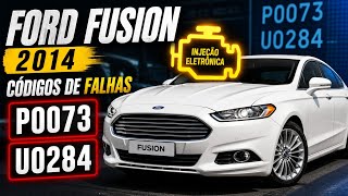 Ford fusion codigos de falhas p0073 e U0284