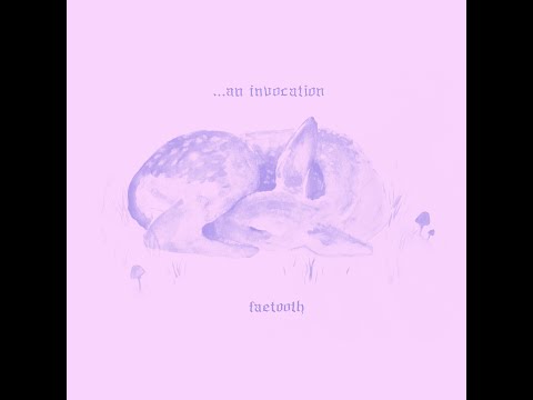 Faetooth - Guilt Machine ...An Invocation (2019)