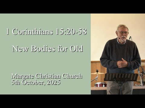 1 Corinthians 15:20-58 | New Bodies for Old