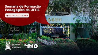Semana de Formação Pedagógica da UFPE l Transmissão UFPE