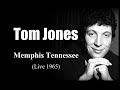 Tom Jones – Memphis Tennessee (1965)