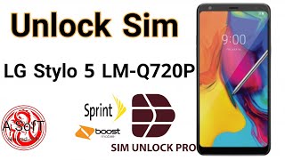 Unlock Sim LG Stylo 5 LM-Q720P |  Sprint Boost | Sim-unlocker pro