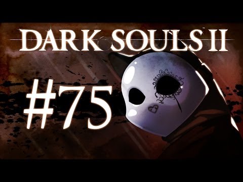 Dark Souls 2 Gameplay Walkthrough w/ SSoHPKC Part 75 - Drangleic Castle