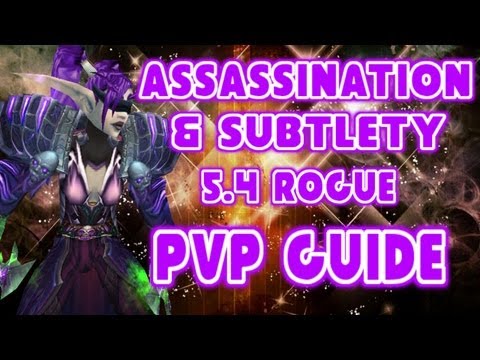 Evylyn - 5.4 Subtlety & Assassination Rogue Spec Rotation macros WOW MOP Patch 5.4 Rogue PVP guide