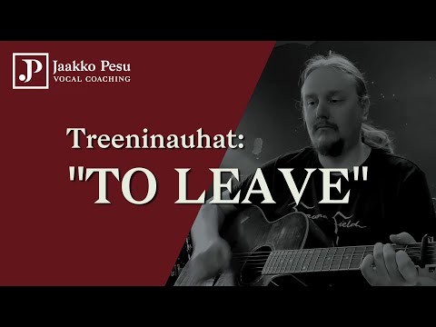 Treeninauhat: \"To Leave\" (Shamrain)