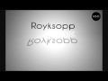 Royksopp - Miss it so much