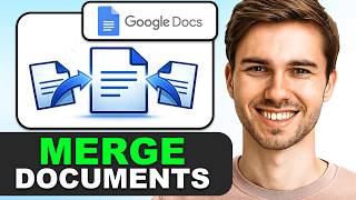 How to Merge Two Documents in Google Docs in 2026