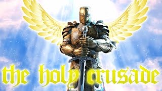 [For Honor] The Holy Crusade