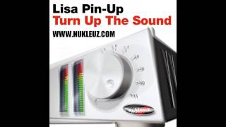 Lisa Pin-Up - Turn Up The Sound (Equinox Remix) [Nukleuz Records]