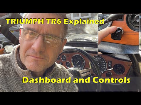 TR6 Dashboard and cockpit Controls explained