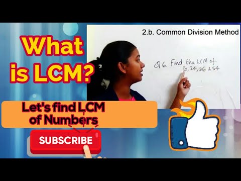 03.3 What is LCM? How to find LCM of Numbers? Factorization Method and Common Division Method