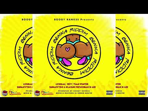 Benna Riddim ~ Jadel, Lyrikal, Dev, Tian Winter, K-Lee, Klassik Fescobar & Supa Nytro