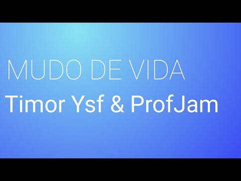 Timor Ysf & ProfJam "Mudo de Vida" Lyrics