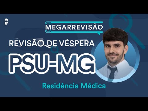Revisão de Véspera PSU-MG Residência Médica