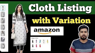Cloth Listing with Variation on Amazon  | How to List kurti on Amazon | Amazon Cloth| GTIN Amazon