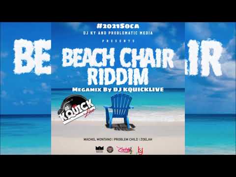 Beach Chair Riddim Mega Mix (2021 SOCA) - Zoelah, Machel Montano & Problem Child