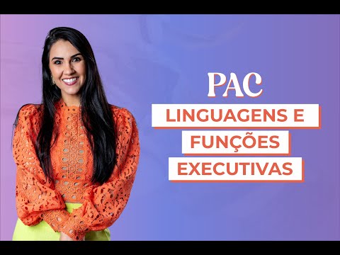 PAC - Linguagem e funções executivas