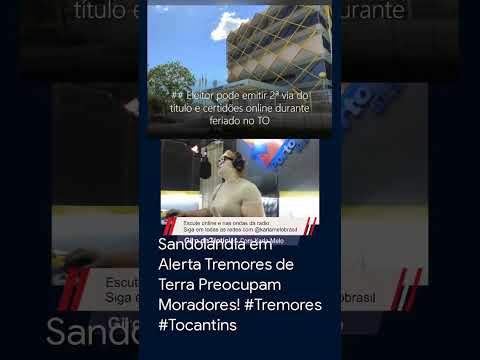 Sandolândia em Alerta Tremores de Terra Preocupam Moradores! #Tremores #Tocantins