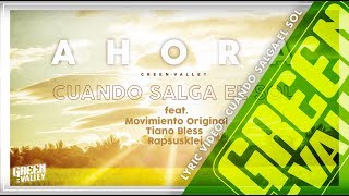 GREEN VALLEY - CUANDO SALGA EL SOL - MOVIMIENTO ORIGINAL - TIANO BLESS - RAPSUSKLEI (Lyric Video) 11
