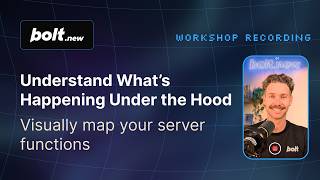 Understand What's Happening Under the Hood: Visually Map Your Server Functions - Bolt.new Workshop