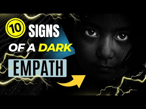 10 Signs Of A Dark Empath - The Most Dangerous Personality