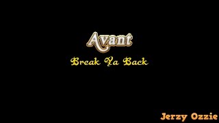 Avant - Break Ya Back And Lyrics